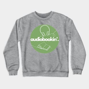 AUDIOBOOKIN’ Green Circle - large graphics Crewneck Sweatshirt